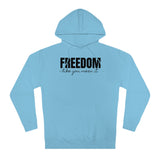 Freedom Like You Mean It Hoodie