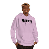 Freedom Like You Mean It Hoodie